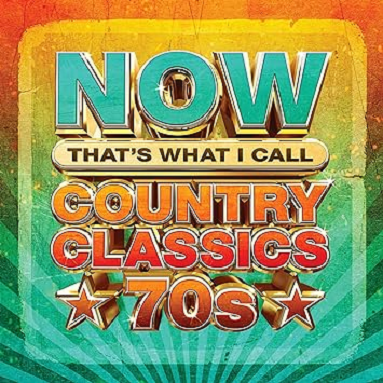 Now That's What I Call Country Classics '70s