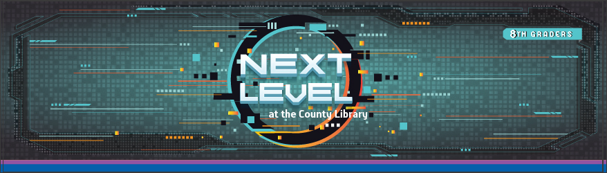 Next Level at the County Library
